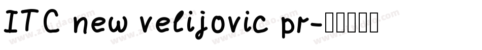 ITC new velijovic pr字体转换